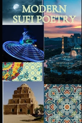 Modern Sufi poetry: Contemporary Sufi poetry by Ahmed, Mohamed