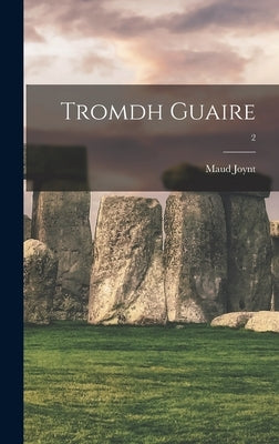 Tromdh Guaire; 2 by Joynt, Maud