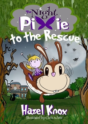The Night Pixie to the Rescue by Knox, Hazel