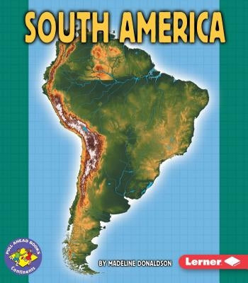South America by Donaldson, Madeline