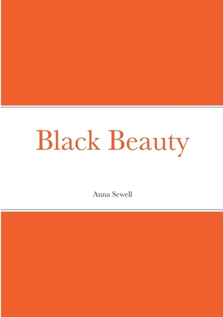 Black Beauty by Sewell, Anna