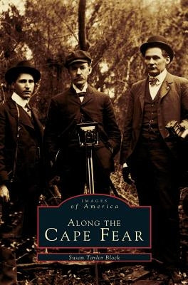 Along the Cape Fear by Block, Susan Taylor