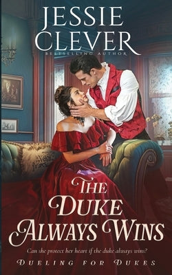 The Duke Always Wins by Clever, Jessie