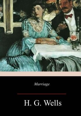 Marriage by Wells, H. G.