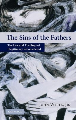 The Sins of the Fathers by Witte, John, Jr.