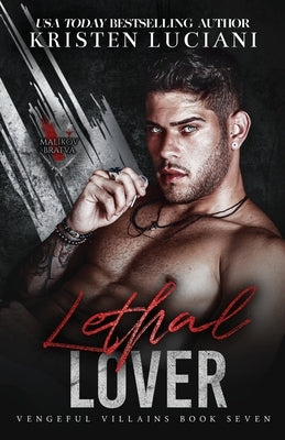 Lethal Lover: A Dark Mafia Fake Marriage Enemies To Lovers Romance by Luciani, Kristen