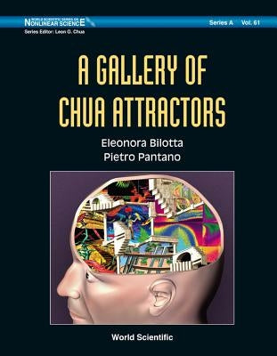 Gallery of Chua Attractors, a (with DVD-Rom) [With DVD-ROM] by Bilotta, Eleonora