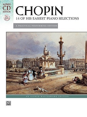 Chopin -- 14 of His Easiest Piano Selections: A Practical Performing Edition, Book & CD [With CD] by Chopin, Frédéric