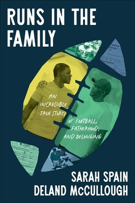 Runs in the Family: An Incredible True Story of Football, Fatherhood, and Belonging by McCullough, Deland