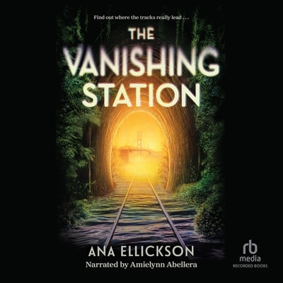 The Vanishing Station by Ellickson, Ana