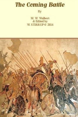 The Coming Battle - 2014 by Stirrup IV, William
