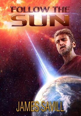 Follow the Sun by Savill, James