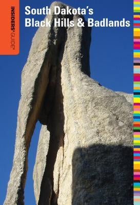 Insiders' Guide(r) to South Dakota's Black Hills & Badlands by Griffith, T. D.