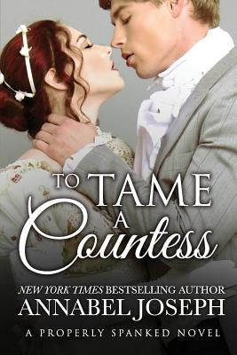 To Tame A Countess by Joseph, Annabel