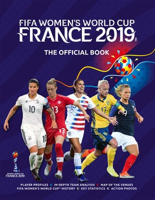 Fifa Women's World Cup France 2019: The Official Book by O'Neill, Jen