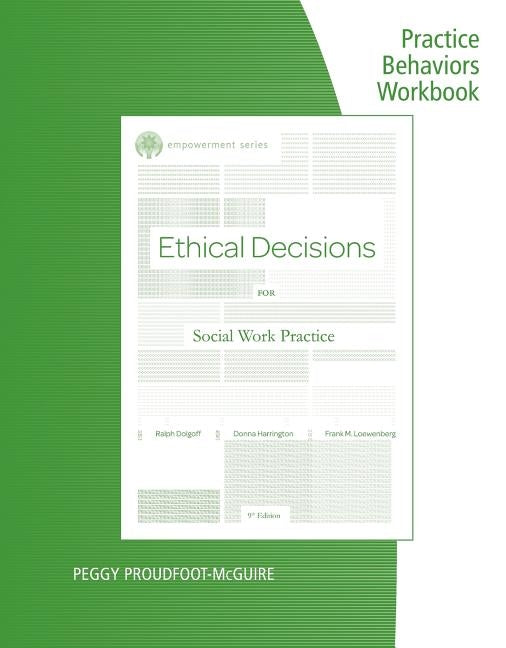 Ethical Decisions for Social Work Practice: Practice Behaviors Workbook by Dolgoff, Ralph