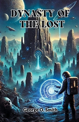 Dynasty of the lost by Smith, George O.