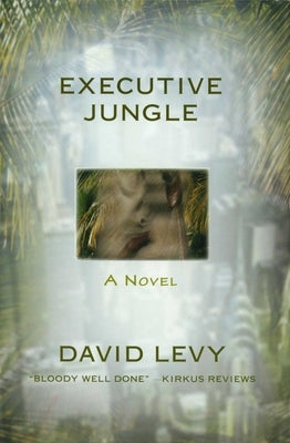 Executive Jungle by Levy, David