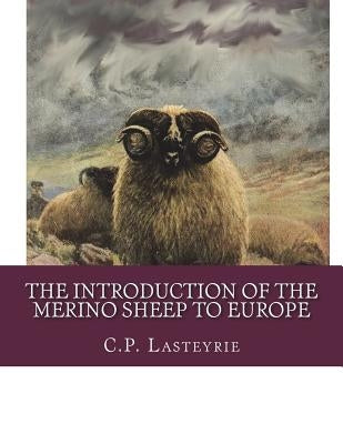 The Introduction of the Merino Sheep To Europe by Chambers, Jackson