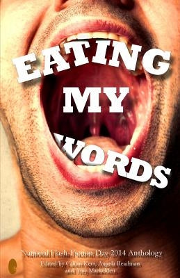Eating My Words: 2014 National Flash-Fiction Day Anthology by Ni Chonchuir, Nuala