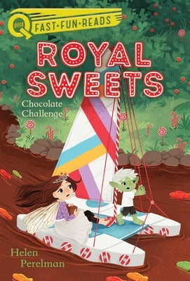 Chocolate Challenge: Royal Sweets 5 by Perelman, Helen