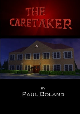 The Caretaker by Boland, Paul