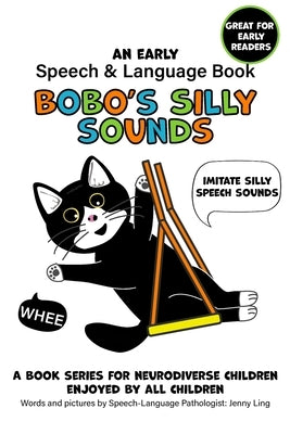 Bobo's Silly Sounds: An Early Speech and Language Book by Ling, Jenny