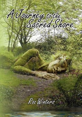 A Journey to the Sacred Shore by Winters, Roz