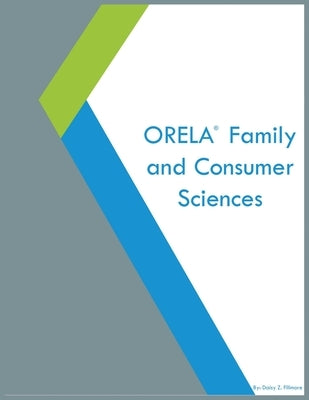 ORELA Family and Consumer Sciences by Fillmore, Daisy Z.