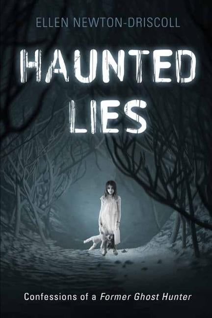 Haunted Lies by Driscoll, Ellen Newton
