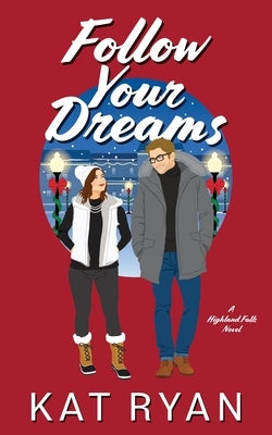 Follow Your Dreams by Ryan, Kat