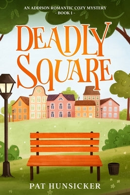 Deadly Square by Hunsicker, Pat