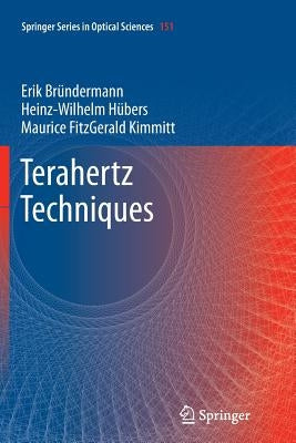 Terahertz Techniques by Bründermann, Erik