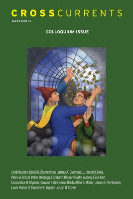 Crosscurrents: Colloquium Issue: Volume 64, Number 1, March 2014 by Henderson, Charles