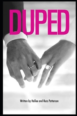 Duped: A Story of Deception and Betrayal by Patterson, Russell
