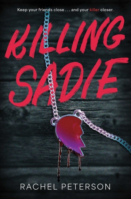 Killing Sadie by Peterson, Rachel