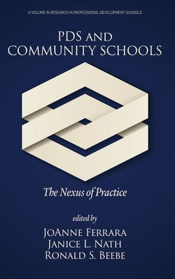 PDS and Community Schools: The Nexus of Practice by Ferrara, JoAnne