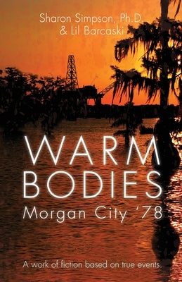 Warm Bodies - Morgan City '78 by Simpson, Sharon