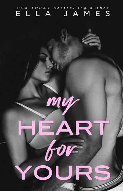 My Heart For Yours by James, Ella