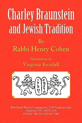 Charley Braunstein and Jewish Tradition by Cohen, Rabbi Henry, II