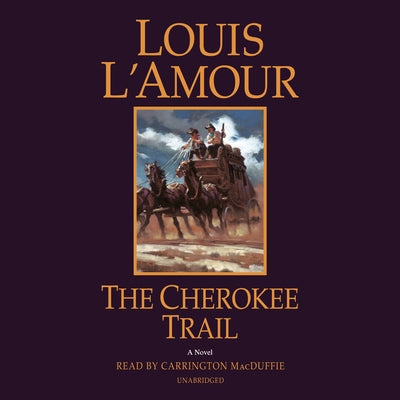 The Cherokee Trail by L'Amour, Louis