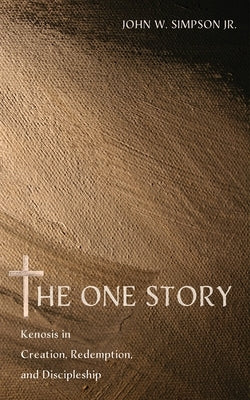The One Story by Simpson, John W., Jr.