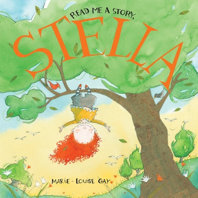 Read Me a Story, Stella by Gay, Marie-Louise