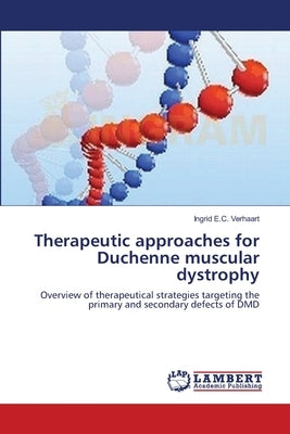 Therapeutic approaches for Duchenne muscular dystrophy by Verhaart, Ingrid E. C.