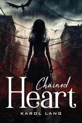 Chained Heart by Lang, Karol