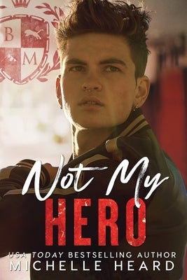 Not My Hero: Black Mountain Academy by Heard, Michelle