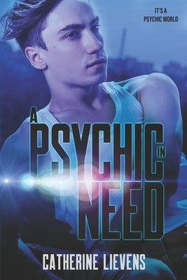 A Psychic in Need by Lievens, Catherine