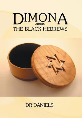 Dimona: The Black Hebrews by Dr Daniels
