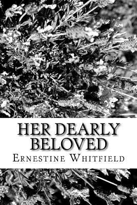 Her Dearly Beloved by Whitfield, Ernestine Dodson