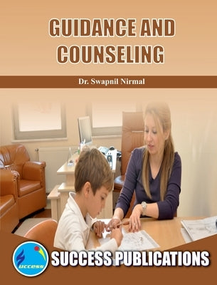 Guidance and Counsellin-Reference Book(English) by Nirmal, Swapnil B.
